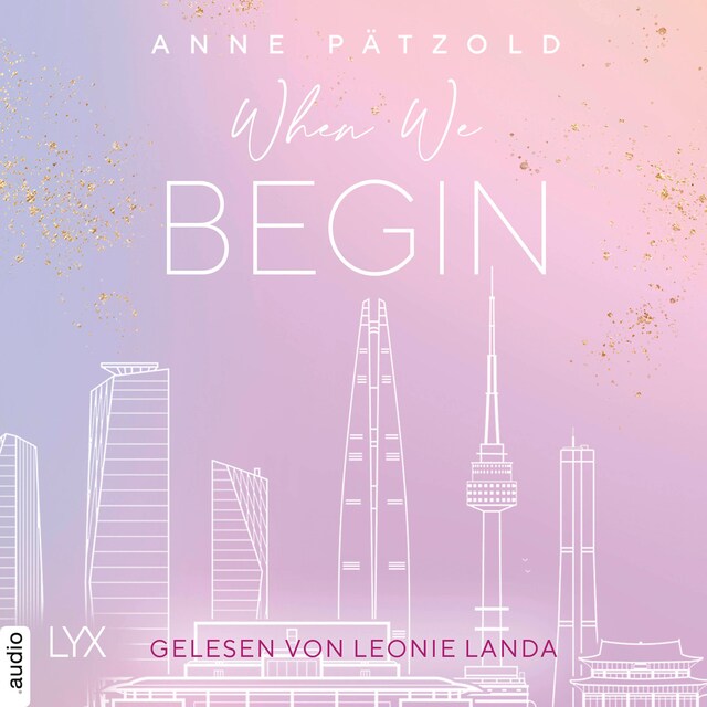 Book cover for When We Begin - LOVE NXT, Band 3.5 (Ungekürzt)