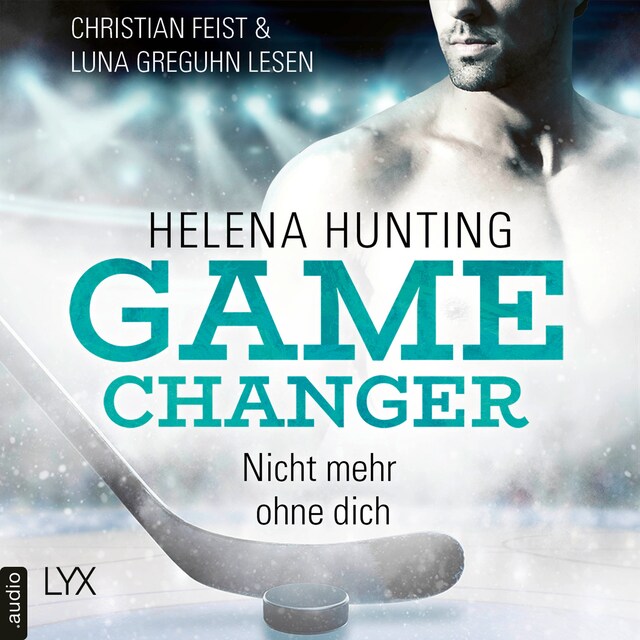 Couverture de livre pour Nicht mehr ohne dich - Game Changer, Teil 1 (Ungekürzt)