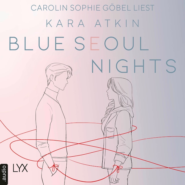 Kirjankansi teokselle Blue Seoul Nights - Seoul-Duett-Reihe, Teil 1 (Ungekürzt)