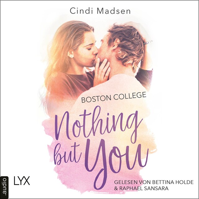 Boston College - Nothing but You - Taking Shots-Reihe, Teil 1 (Ungekürzt) Buchcover für Boston College - Nothing but You - Taking Shots-Reihe, Teil 1 (Ungekürzt)