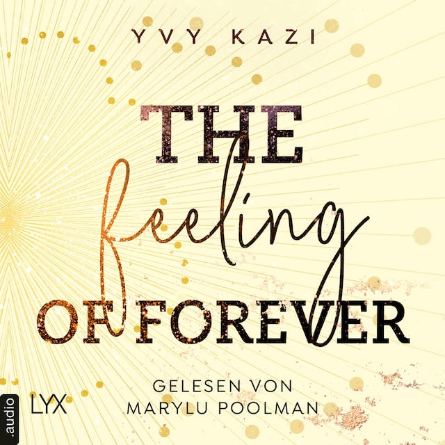 Book cover for The Feeling Of Forever - St.-Clair-Campus-Trilogie, Teil 3 (Ungekürzt)
