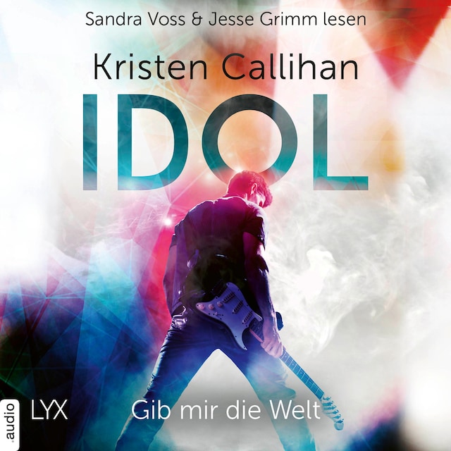 Book cover for Idol - Gib mir die Welt - VIP-Reihe, Teil 1 (Ungekürzt)