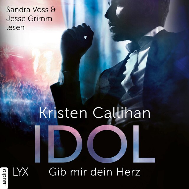 Book cover for Idol - Gib mir dein Herz - VIP-Reihe, Teil 2 (Ungekürzt)