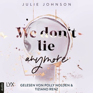 We don't lie anymore - Anymore-Duet, Teil 2 als Hörbuch