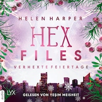 Verhexte Feiertage - Hex Files, Teil 3.5 (Ungekürzt)