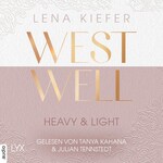 Westwell - Heavy & Light - Westwell-Reihe, Teil 1 (Ungekürzt)