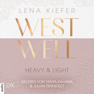 Westwell - Heavy & Light - Westwell-Reihe, Teil 1 als Hörbuch