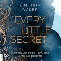 Every Little Secret - Secret Legacy, Teil 1 (Ungekürzt)