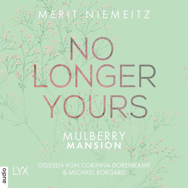 Book cover for No Longer Yours - Mulberry Mansion, Teil 1 (Ungekürzt)