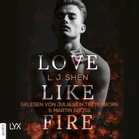 Love Like Fire (Ungekürzt)