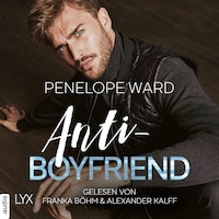 Anti-Boyfriend (Ungekürzt)