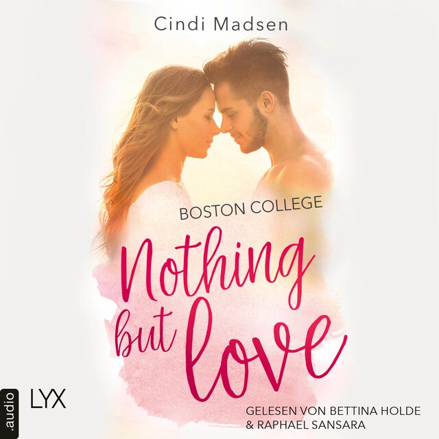 Book cover for Boston College - Nothing but Love - Taking Shots-Reihe, Teil 3 (Ungekürzt)