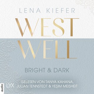 Westwell - Bright & Dark - Westwell-Reihe, Teil 2 als Hörbuch