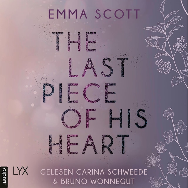 Book cover for The Last Piece of His Heart - Lost-Boys-Trilogie, Teil 3 (Ungekürzt)