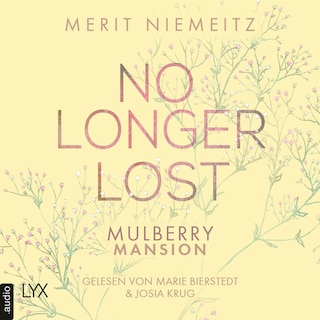 No Longer Lost - Mulberry Mansion, Teil 2 als Hörbuch