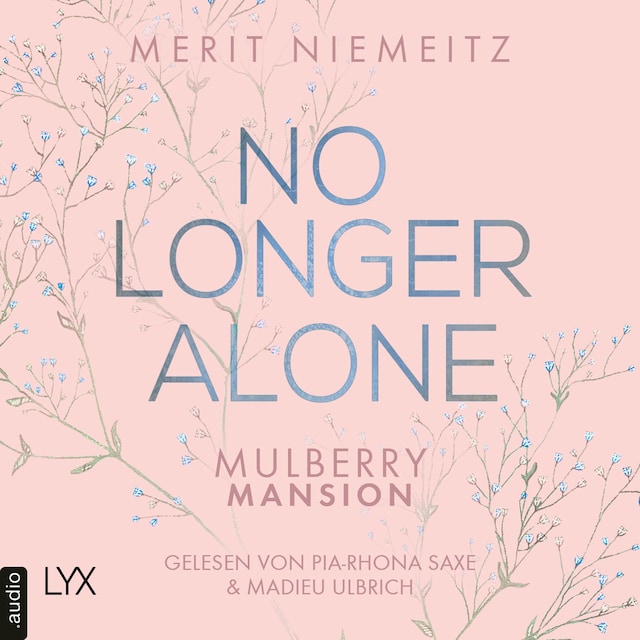 Book cover for No Longer Alone - Mulberry Mansion, Teil 3 (Ungekürzt)