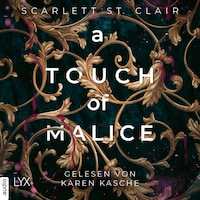A Touch of Malice - Hades&Persephone, Teil 3 (Ungekürzt)