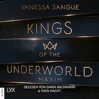 Maxim - Kings of the Underworld, Teil 1 (Ungekürzt)