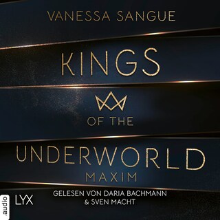 Maxim - Kings of the Underworld, Teil 1 als Hörbuch