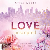 Love Unscripted - West Hollywood, Teil 1 (Ungekürzt)