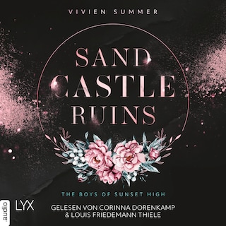 Sand Castle Ruins - The Boys of Sunset High, Teil 1 als Hörbuch