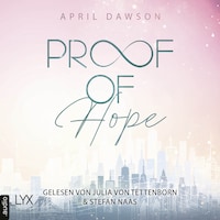 Proof of Hope - Proof-of-Love-Reihe, Teil 1 (Ungekürzt)