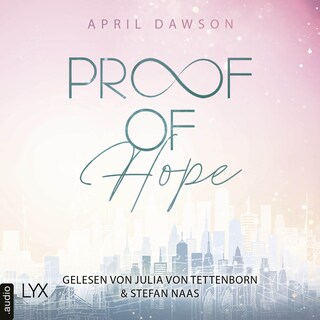 Proof of Hope - Proof-of-Love-Reihe, Teil 1 als Hörbuch