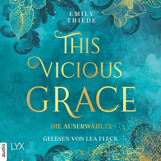 Bokomslag för This Vicious Grace - Die Auserwählte - The Last Finestra, Teil 1 (Ungekürzt)