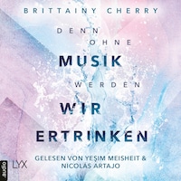Denn ohne Musik werden wir ertrinken - Mixtape-Reihe, Teil 1 (Ungekürzt)