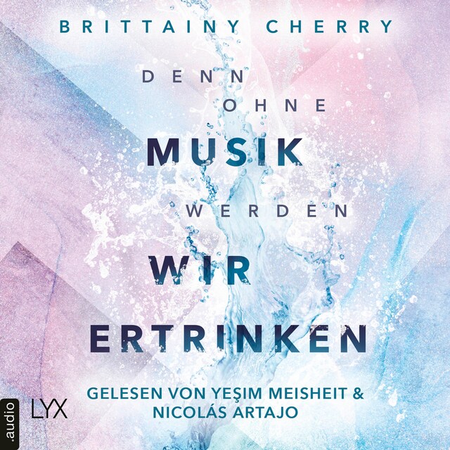 Book cover for Denn ohne Musik werden wir ertrinken - Mixtape-Reihe, Teil 1 (Ungekürzt)