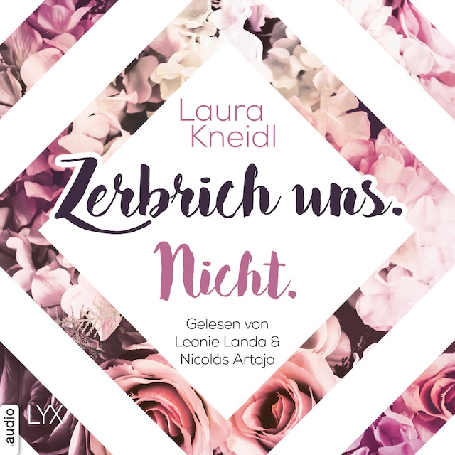 Book cover for Zerbrich uns. Nicht. - Berühre mich nicht-Reihe, Teil 4 (Ungekürzt)