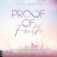 Proof of Faith - Proof-of-Love-Reihe, Teil 2 (Ungekürzt)