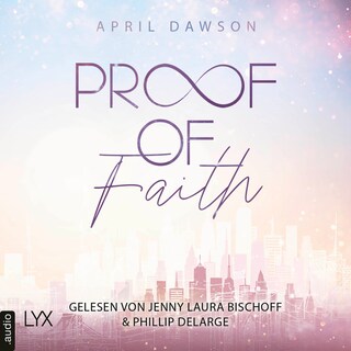 Proof of Faith - Proof-of-Love-Reihe, Teil 2 als Hörbuch