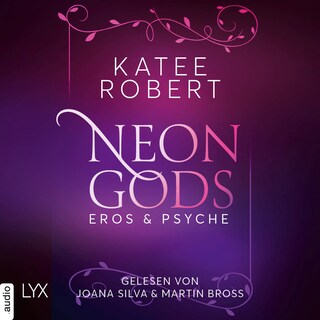 Neon Gods - Eros & Psyche - Dark Olympus, Teil 2 als Hörbuch