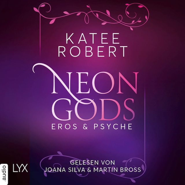 Book cover for Neon Gods - Eros & Psyche - Dark Olympus, Teil 2 (Ungekürzt)