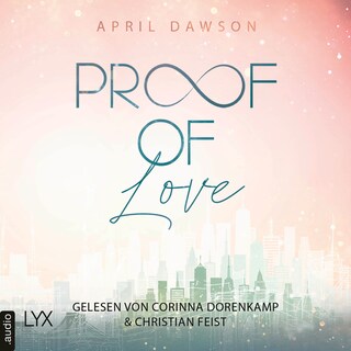 Proof of Love - Proof-of-Love-Reihe, Teil 3 als Hörbuch