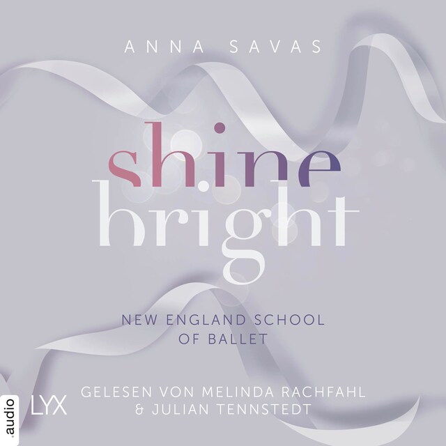 Portada de libro para Shine Bright - New England School of Ballet, Teil 3 (Ungekürzt)