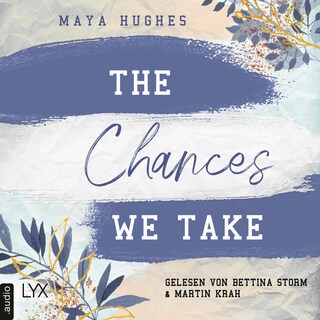 The Chances We Take - Fulton University-Reihe, Teil 3 als Hörbuch