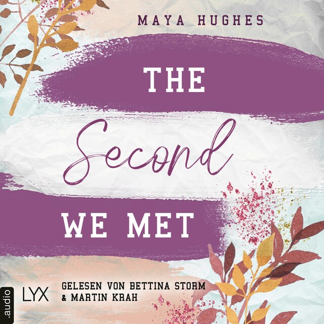 Copertina del libro per The Second We Met - Fulton University-Reihe, Teil 2 (Ungekürzt)