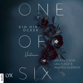 One Of Six - Vertrauen - One of Six, Teil 2 als Hörbuch