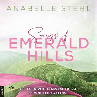 Songs of Emerald Hills - Irland-Reihe, Teil 1 als Hörbuch