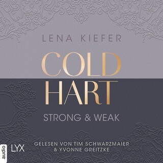 Coldhart - Strong & Weak - Coldhart, Teil 1 als Hörbuch