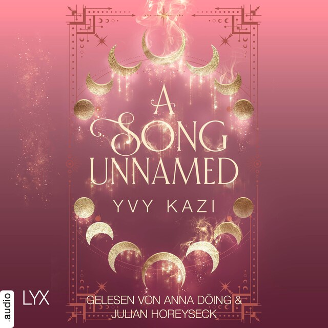 Couverture de livre pour A Song Unnamed - Magic and Moonlight, Teil 3 (Ungekürzt)