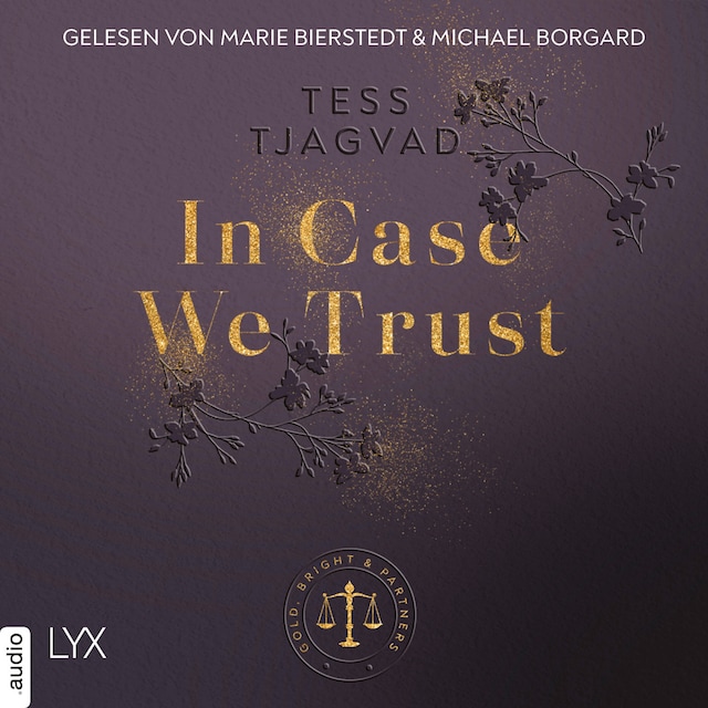 Book cover for In Case We Trust - Gold, Bright & Partners, Teil 1 (Ungekürzt)