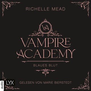 Blaues Blut - Vampire Academy, Teil 2 als Hörbuch