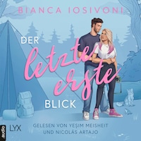 Der letzte erste Blick - Firsts-Reihe, Teil 1 (Ungekürzt)
