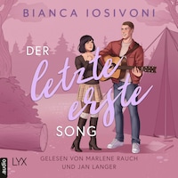 Der letzte erste Song - Firsts-Reihe, Teil 4 (Ungekürzt)