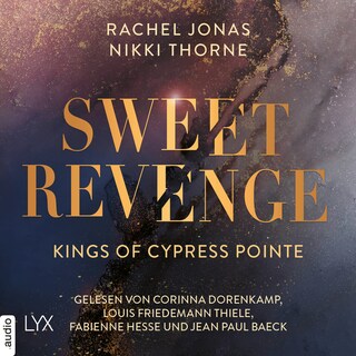 Kings of Cypress Pointe - Sweet Revenge - The Golden Boys, Teil 1 als Hörbuch
