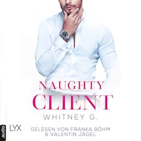 Naughty Client - Naughty-Reihe, Teil 3 (Ungekürzt)