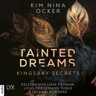 Tainted Dreams - Kingsbay Secrets, Teil 1 als Hörbuch